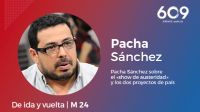 Pacha-Sanchez -obre-el-show-de-austeridad-y-los-dos-proyectos-de-pais