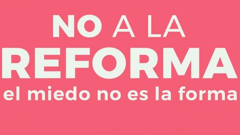 No a Vivir sin miedo, No a la reforma